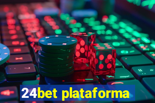 24bet plataforma